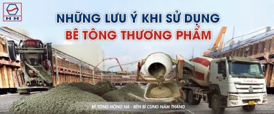 Những lưu ý khi sử dụng bê tông trộn sẵn